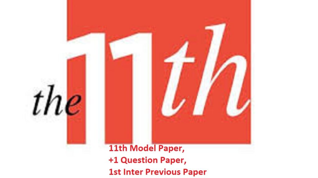 11th Model Paper 2024, +1 Question Paper 2024, 1st Inter Previous Paper 2024